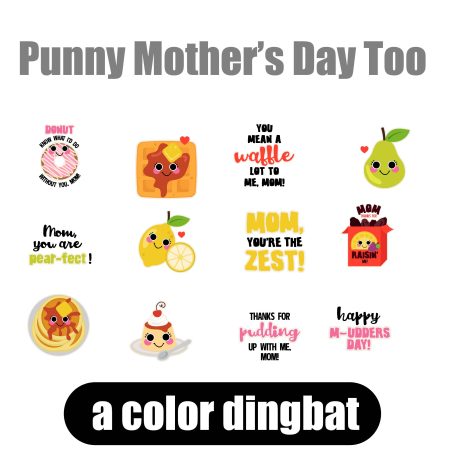 Punny Mother's Day - Too