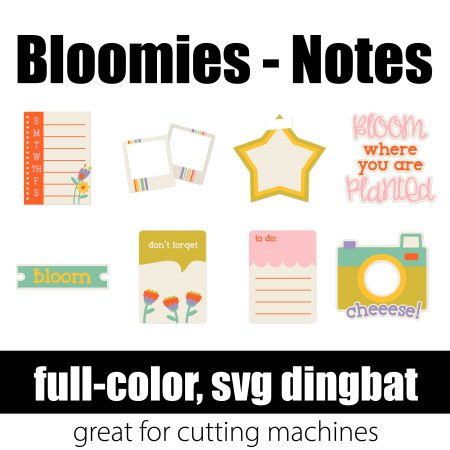 Bloomies Notes
